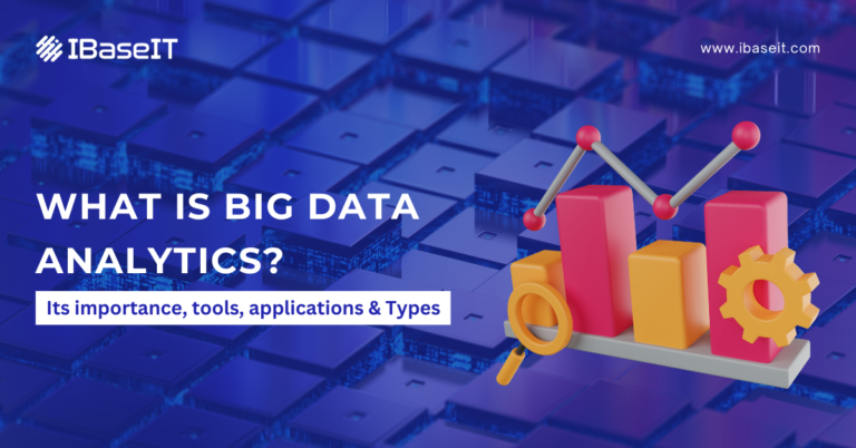 What is Big Data Analytics? Its importance, tools, applications & Types